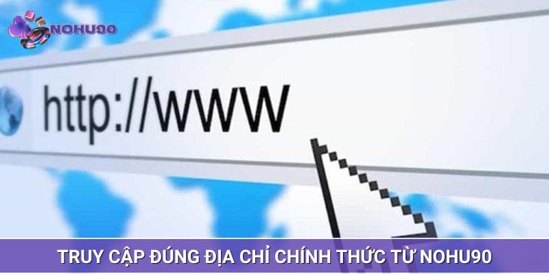 Người chơi truy cập đúng địa chỉ chính thức của cổng game Người chơi truy cập đúng địa chỉ chính thức của cổng game