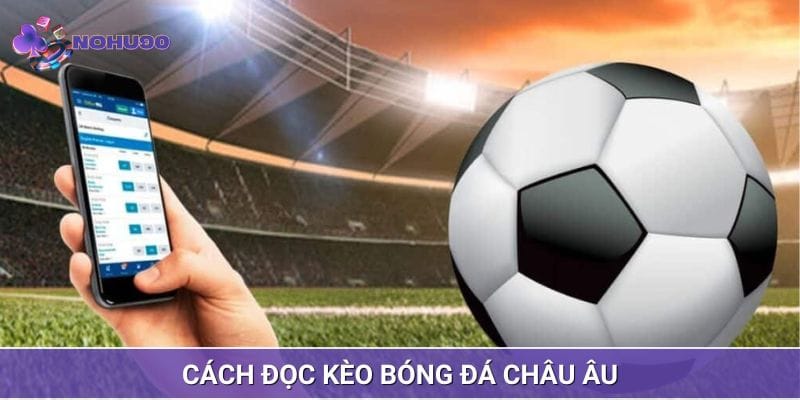 Châu Âu là hình thức được người chơi ưa chuộng Châu Âu là hình thức được người chơi ưa chuộng