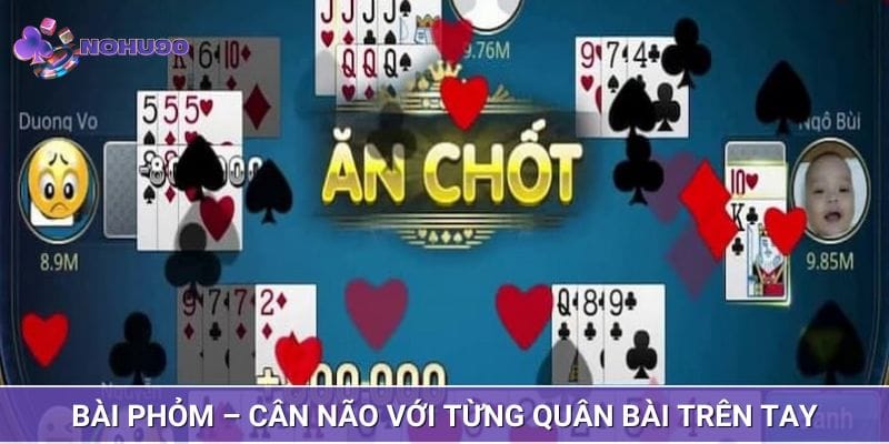 Bài Phỏm là lựa chọn được yêu thích nhất hiện nay Bài Phỏm là lựa chọn được yêu thích nhất hiện nay