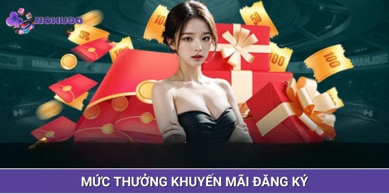 Mức thưởng quy định của ưu đãi lập nick game mới Mức thưởng quy định của ưu đãi lập nick game mới