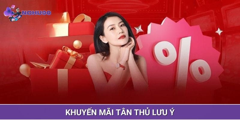 Chỉ được tham gia khuyến mãi tân thủ duy nhất 1 lần Chỉ được tham gia khuyến mãi tân thủ duy nhất 1 lần