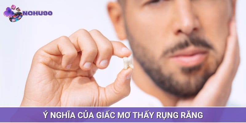 Giải thích ý nghĩa của giấc mơ thấy bị rụng răng Giải thích ý nghĩa của giấc mơ thấy bị rụng răng
