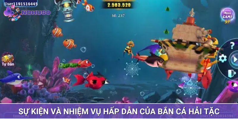 Sự kiện và nhiệm vụ hấp dẫn của bắn cá hải tặc