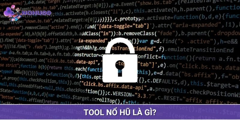 Tool Nổ Hũ là công cụ hỗ trợ đắc lực được nhiều người lựa chọn