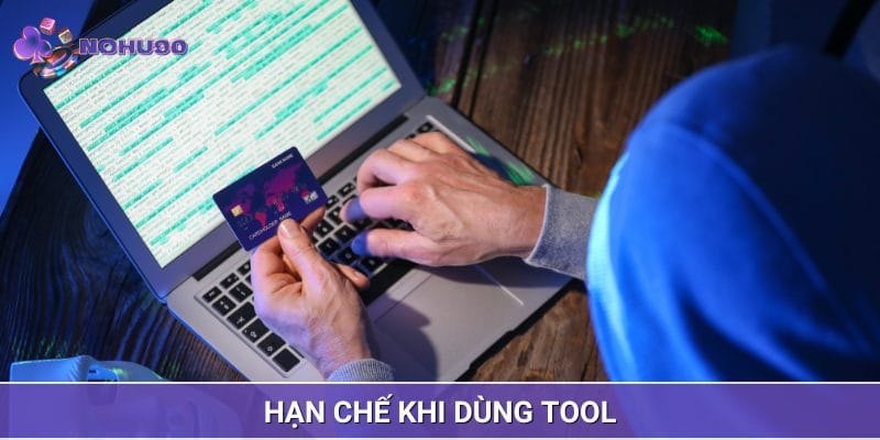 Nhược điểm khi người dùng sử dụng các công cụ hack game Nổ Hũ