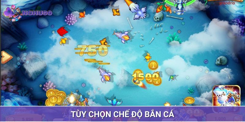 Chọn chế độ chơi mang lại hiệu quả cao